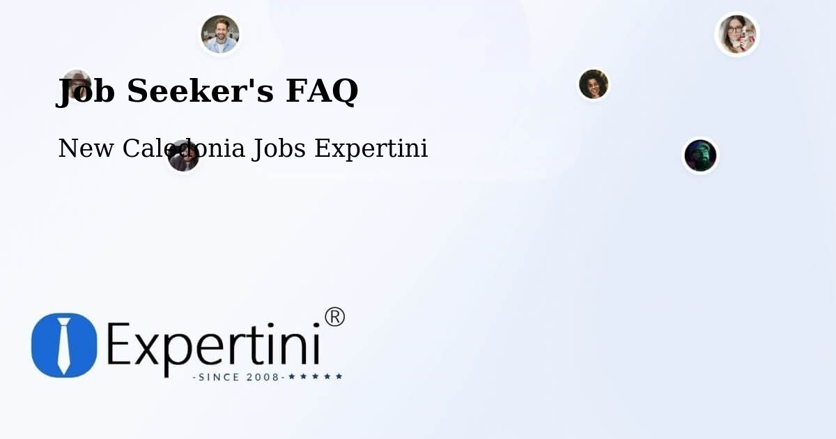 Job Seeker FAQ – Poinda - New Caledonia Jobs Expertini