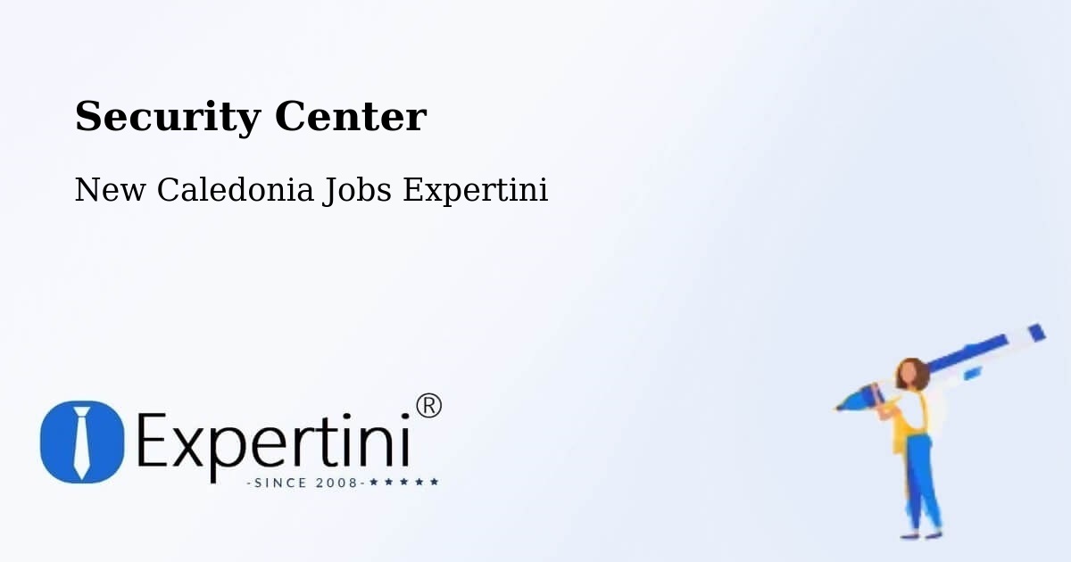 Security & Compliance – Poinda - New Caledonia Jobs Expertini
